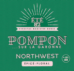 POMPON (sur la Garonne)_ Northwest_ Fleurs Premium CBD_ été82